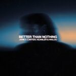 Better Than Nothing از James Carter