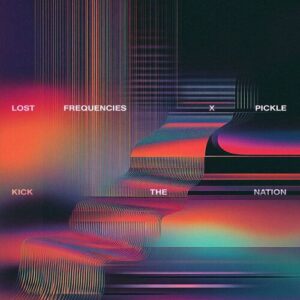 Kick The Nation از Lost Frequencies