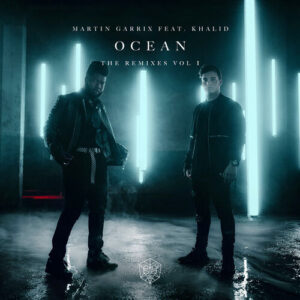 Ocean (feat. Khalid) (Remixes Vol. 1) از Martin Garrix