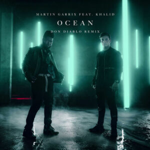 Ocean (feat. Khalid) (Don Diablo Remix) از Martin Garrix