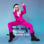 Not Your Barbie Girl از Ava Max