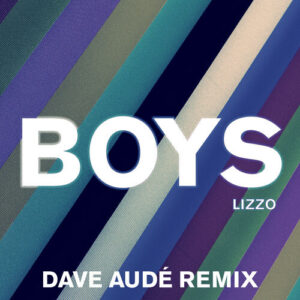 Boys (Dave Audé Remix) از Lizzo