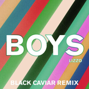 Boys (Black Caviar Remix) از Lizzo