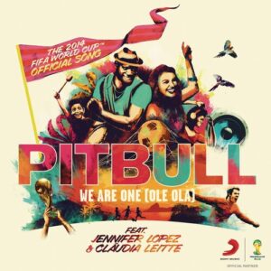 We Are One (Ole Ola) [The Official 2014 FIFA World Cup Song] (feat. Jennifer Lopez & Claudia Leitte) از Pitbull