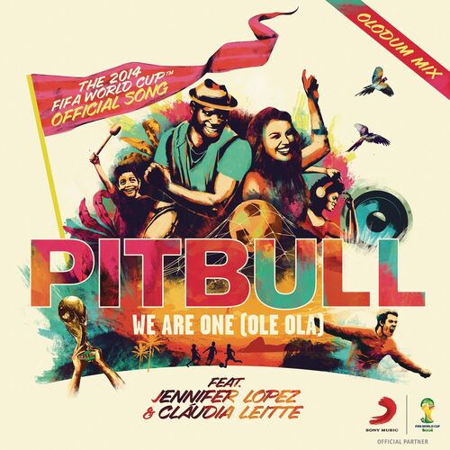 We Are One (Ole Ola) [The Official 2014 FIFA World Cup Song] (feat. Jennifer Lopez & Claudia Leitte) (Olodum Mix) از Pitbull