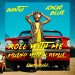 Roll With Me (Friend Within Remix) از Bantu