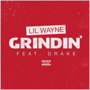 Grindin' از Lil Wayne