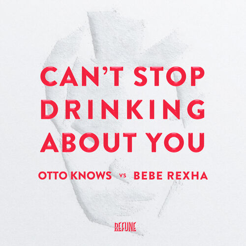 Can't Stop Drinking About You از Otto Knows