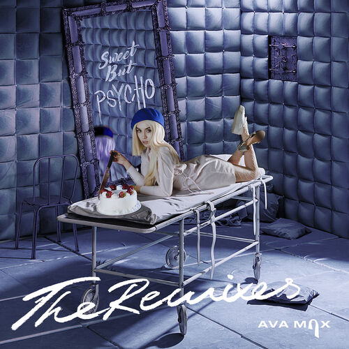 Sweet but Psycho (The Remixes) از Ava Max