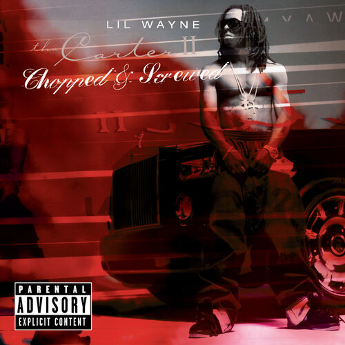 Tha Carter II: Screwed And Chopped از Lil Wayne