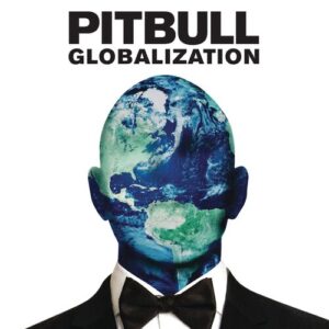 Globalization از Pitbull