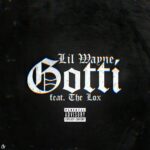Gotti از Lil Wayne