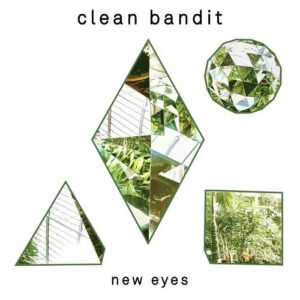 New Eyes از Clean Bandit