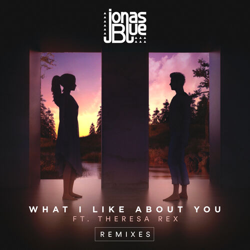 What I Like About You (Remixes) از Jonas Blue