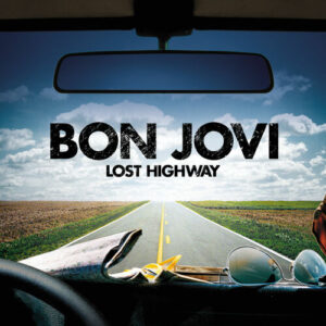 Lost Highway از Bon Jovi