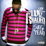 Say Yeah از Wiz Khalifa