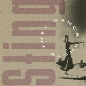They Dance Alone از Sting