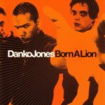Born A Lion از Danko Jones