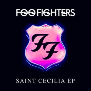 Saint Cecilia EP از Foo Fighters