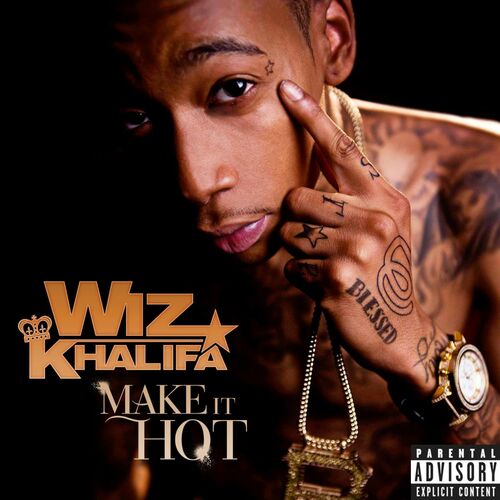 Make It Hot از Wiz Khalifa