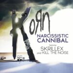 Narcissistic Cannibal (feat. Skrillex & Kill the Noise) از Korn