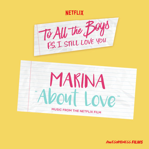 About Love (From The Netflix Film “To All The Boys: P.S. I Still Love You”) از MARINA