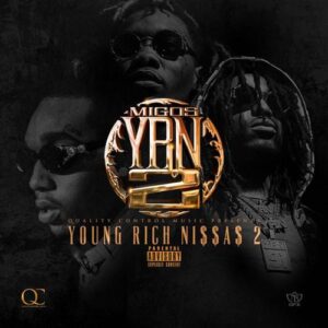 YRN 2 (Young Rich Niggas 2) از Migos