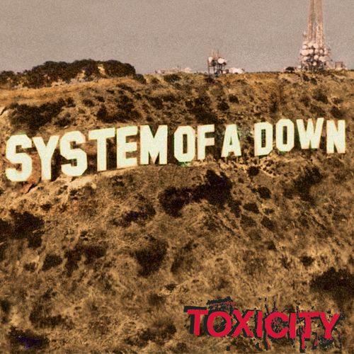 Toxicity از System of A Down