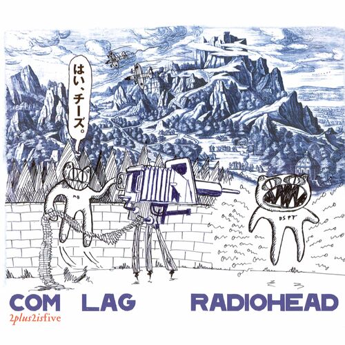 Com Lag: 2+2=5 از Radiohead