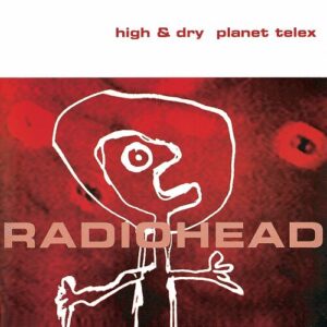 High & Dry / Planet Telex از Radiohead