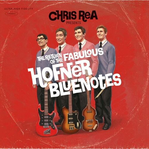 The Return of the Fabulous Hofner Bluenotes از Chris Rea