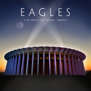 Live From The Forum MMXVIII از Eagles