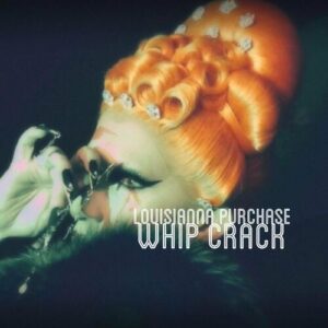 Whip Crack (feat. Mr.Kitty) از Louisianna Purchase