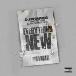 Everything New (feat Chance The Rapper, Wiz Khalifa, Rockie Fresh) از DJ Pharris