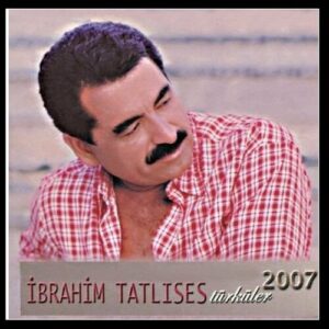 Türküler 2007 از İbrahim Tatlıses