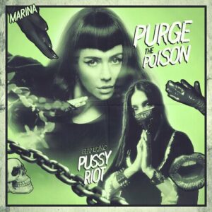 Purge The Poison (feat. Pussy Riot) از MARINA