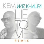 Lie To Me (Remix) از Kem
