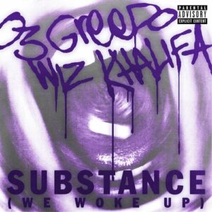 Substance (We Woke Up) از 03 Greedo