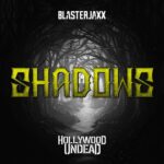 Shadows از Blasterjaxx
