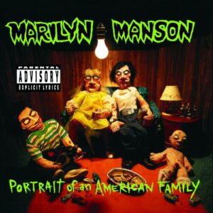 Portrait Of An American Family از Marilyn Manson