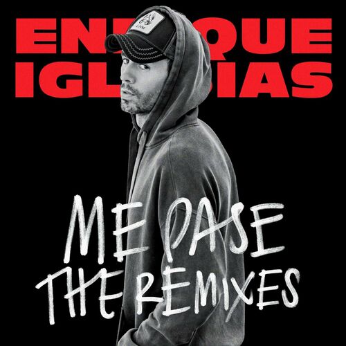 ME PASE (The Remixes) (feat. Farruko) از Enrique Iglesias