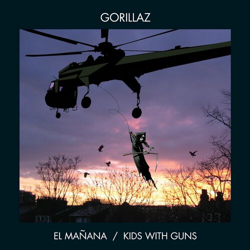 El Mañana / Kids with Guns از Gorillaz