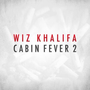 Cabin Fever 2 از Wiz Khalifa