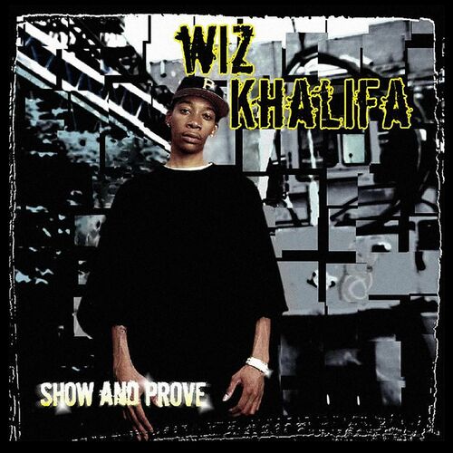 Show And Prove از Wiz Khalifa