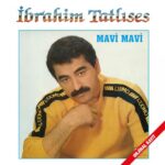 Mavi Mavi (Orjinal Kayıt) از İbrahim Tatlıses