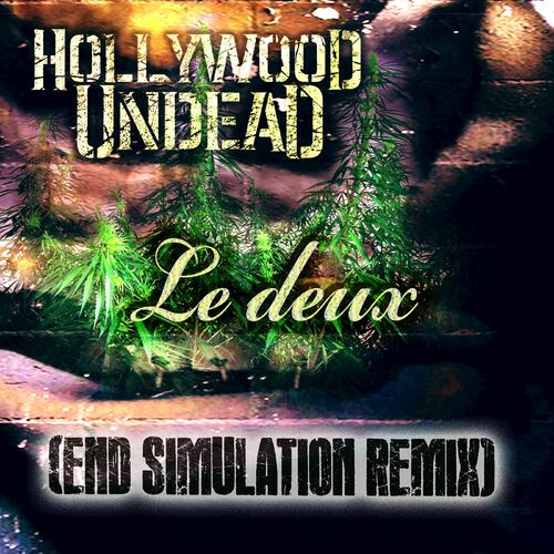 Le Deux (End Simulation Remix) از Hollywood Undead