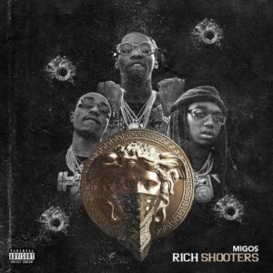 Rich Shooters از Migos