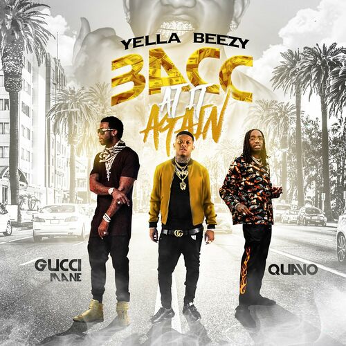 Bacc At It Again از Yella Beezy