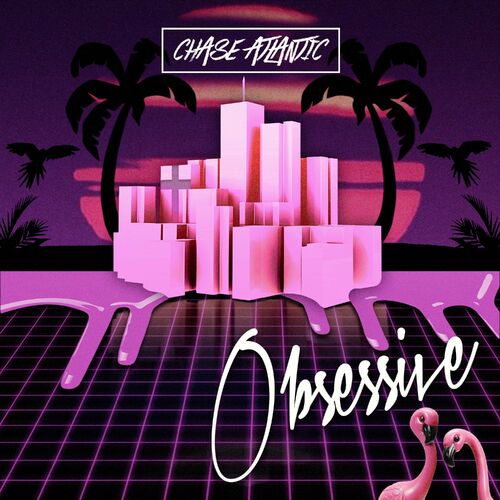 Obsessive از Chase Atlantic