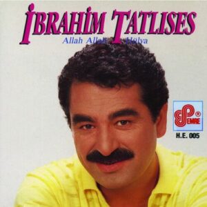 Allah Allah - Hülya از İbrahim Tatlıses